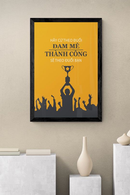  Tranh canvas động lực Theo đuổi đam mê